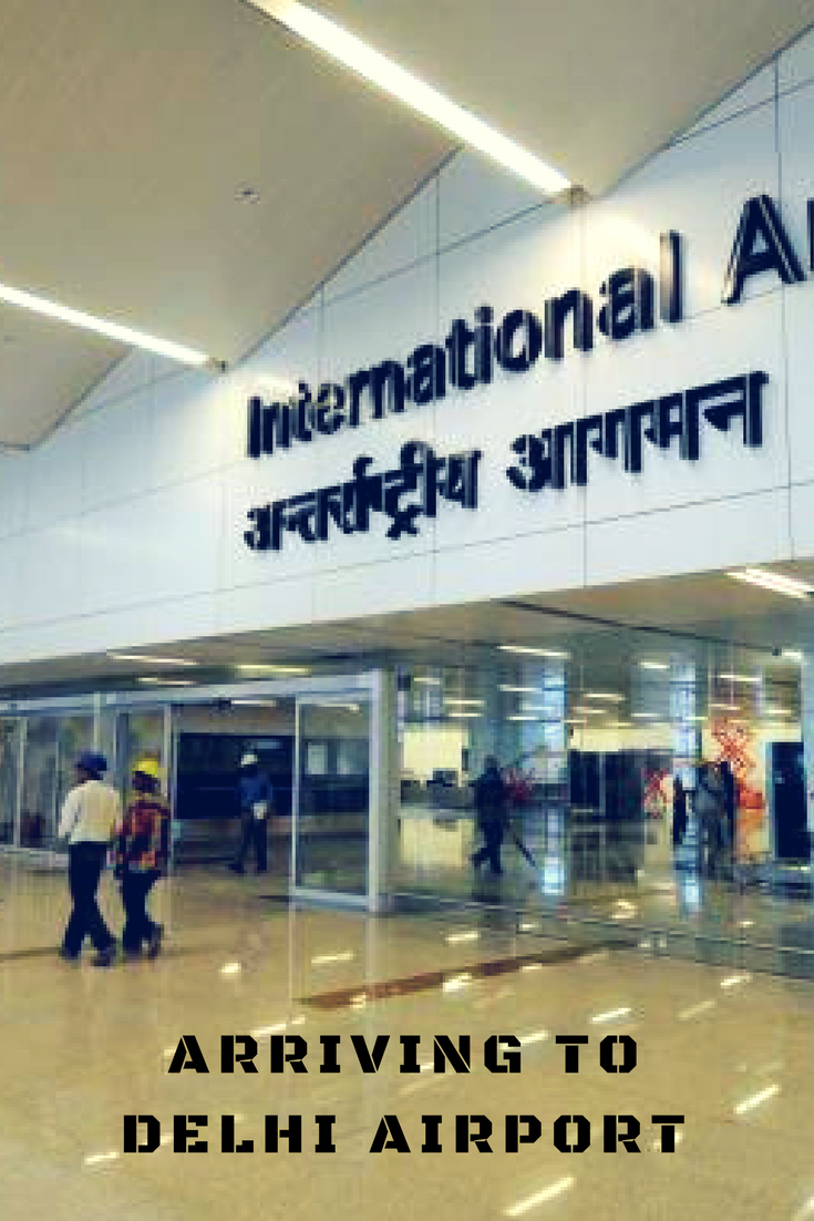 Delhi Airport Arrivals - All You Need to Know - No Back Home