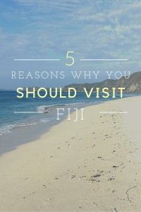5 Reasons why you should visit Fiji at least once in your life - and it's not for what you think!