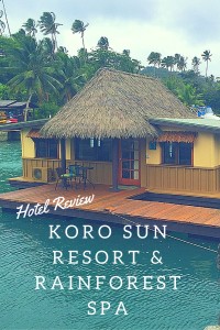 Hotel Review: A wonderful budget (and family) friendly option in Fiji - Koro Sun Resort & Rainforest Spa.