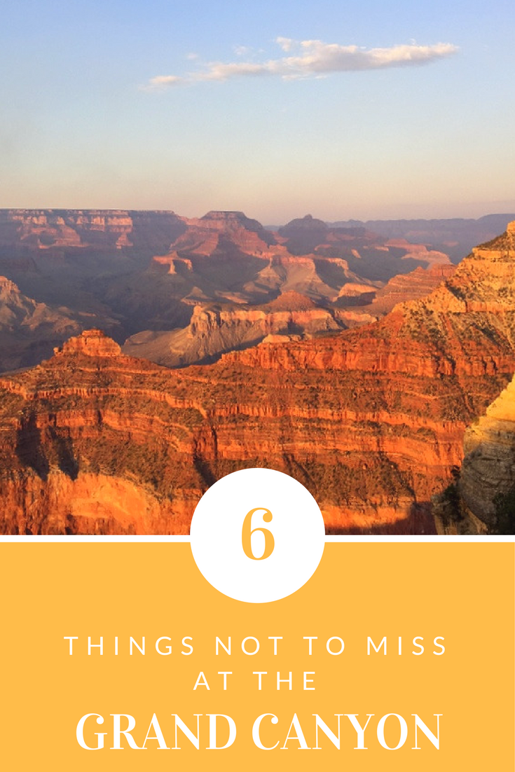 6 Things Not To Miss At The Grand Canyon (Arizona, USA)