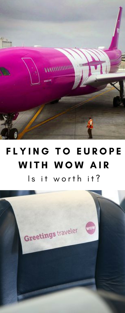 Flying to Europe with WOW Air - Are the cheap fare's worth it?