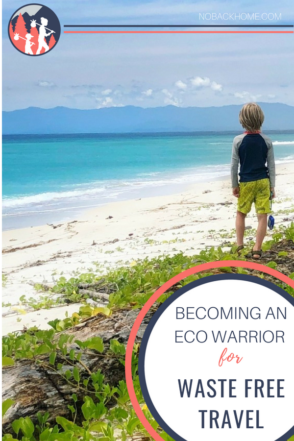 Becoming an Eco Warrior for Waste Free travel